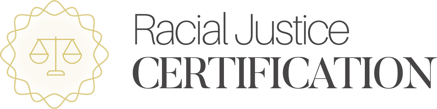 Racial Justice Certification